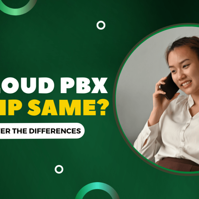 Cloud PBX vs VoIP – Is Cloud PBX the Same as VoIP?