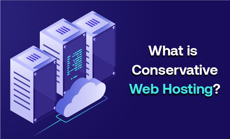 what-is-conservative-web-hosting