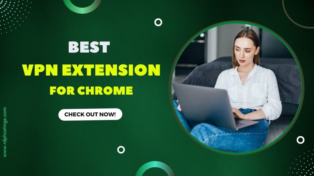 Best VPN Extension For Chrome