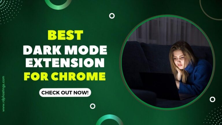 Best Dark Mode Extension For Chrome