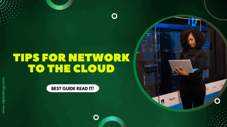 Tips for Network to the Cloud