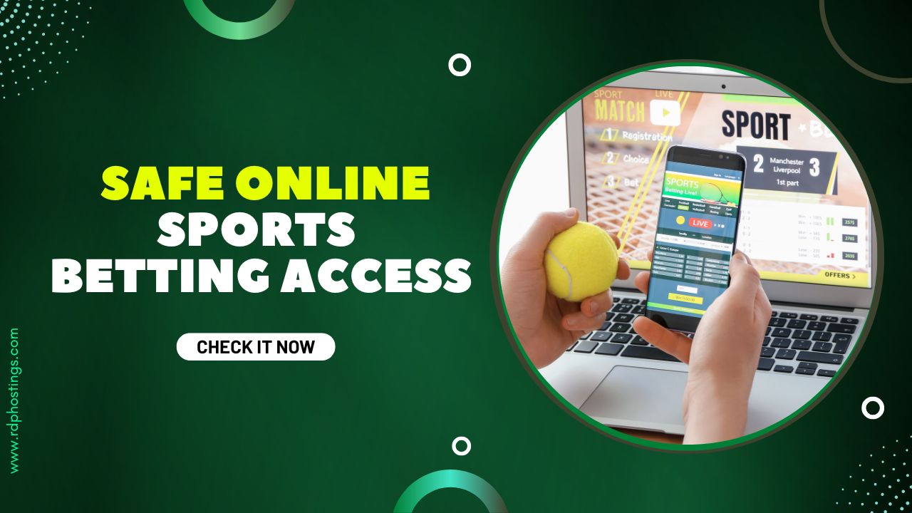 RDP Hosting for Secure Online Sports Betting