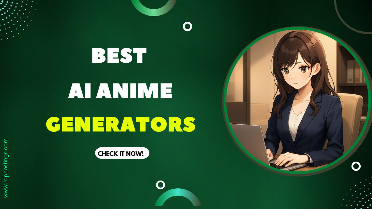 Best AI Anime Generators