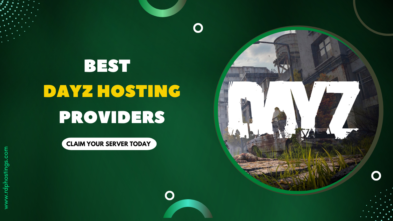 Best DayZ Hosting Providers