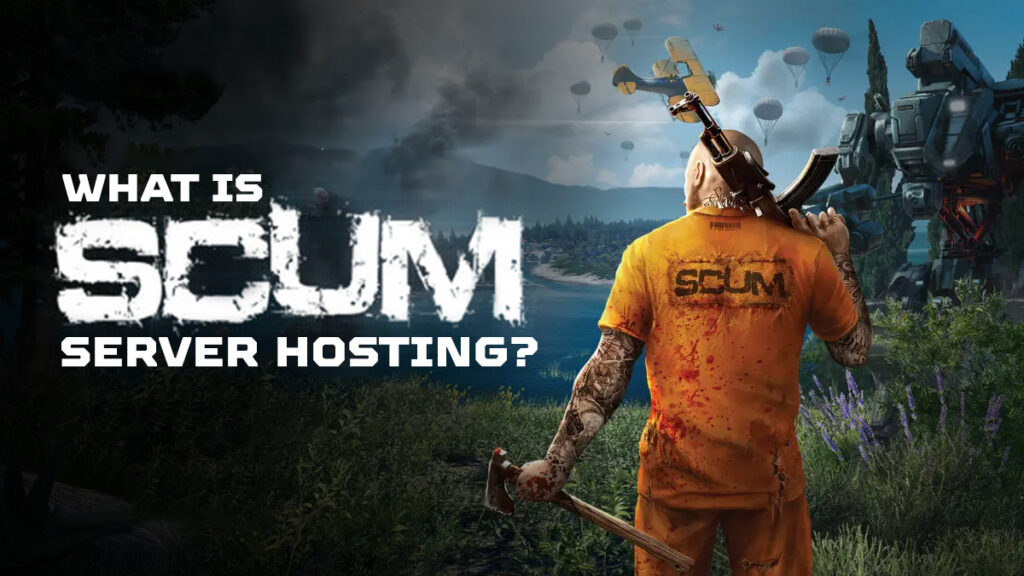 What-is-SCUM-Server-Hosting

