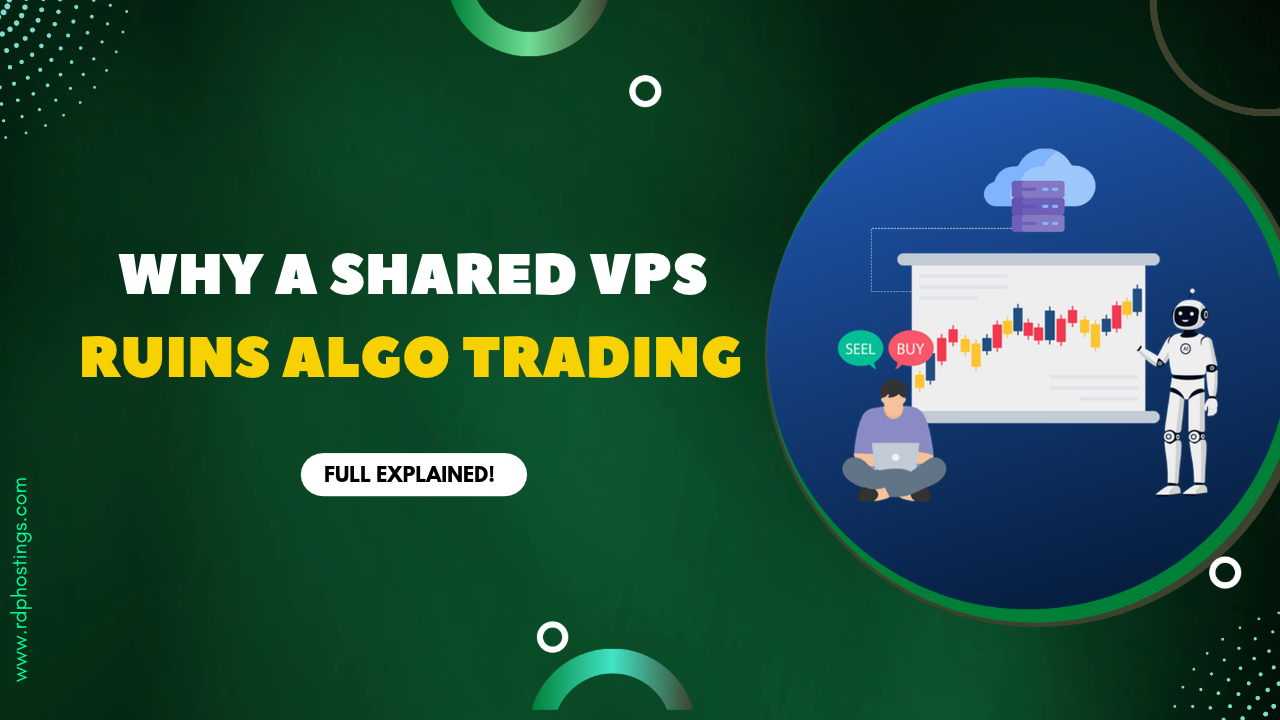 Why-a-Shared-VPS-Ruins-Algo-Trading